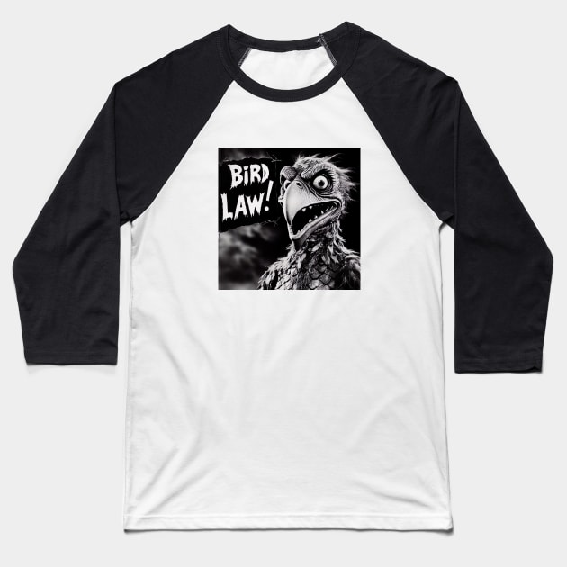 Bird Law Baseball T-Shirt by Dead Galaxy